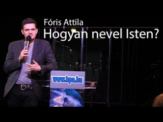 Fóris Attila - Hogyan nevel Isten?
