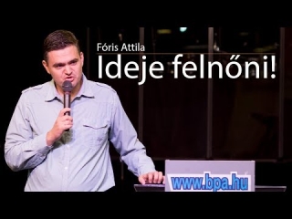 Fóris Attila - Ideje felnőni!