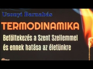 Uzonyi Barnabás -Termodinamika (Balatonszemes Baptista Ifjúsági tábor 2016)