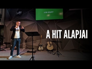 Szilágyi Zsolt - A hit alapjai