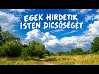 Egek hirdetik Isten dicsőségét