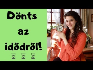 ELMÉLETEM AZ IDŐRŐL - Tudtad, hogy 2 féle létezik?