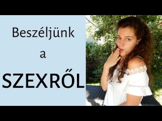 HÁZASSÁG ELŐTTI SZEX - MIÉRT VÁRNÁL? (I. rész)