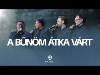 A bűnöm átka várt - EWP Férfi négyes